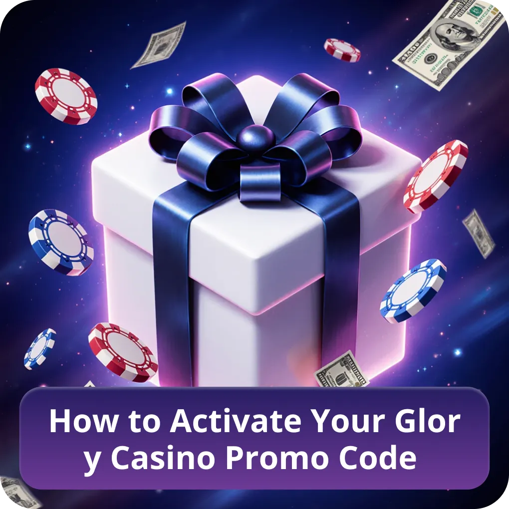 How to Activate Your Glory Casino Promo Code